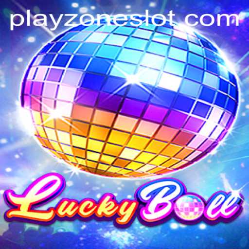 LuckyBall: Navigate the Exciting Playzone with New Gaming Trends
