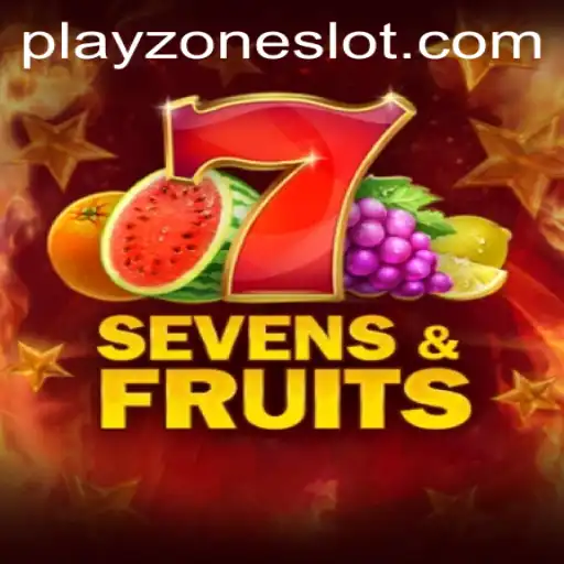 Discovering the Excitement of SevensFruits in Playzone